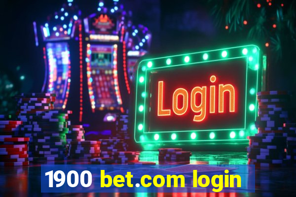 1900 bet.com login